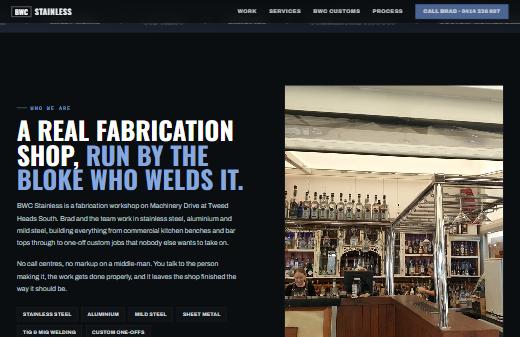 The BWC Stainless website — &ldquo;A real fabrication shop, run by the bloke who welds it.&rdquo;